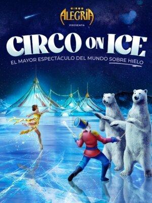 Circo Alegría On Ice en Salou