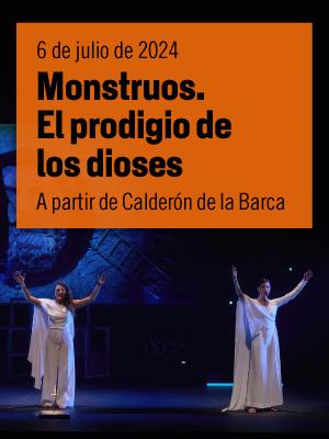 Monstruos. El prodigio de los dioses - 70º Festival de Mérida